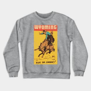 Wyoming Cowboy / Vintage Luggage Sticker Crewneck Sweatshirt